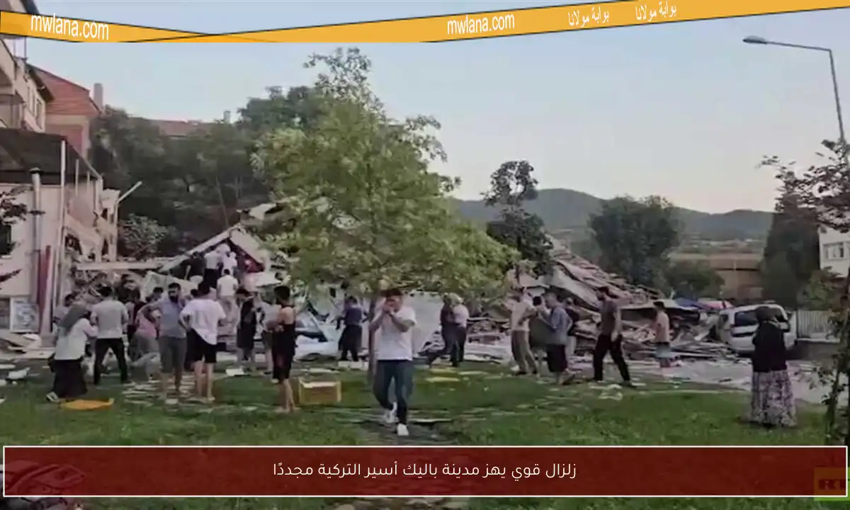 زلزال قوي يهز مدينة باليك أسير التركية مجددًا